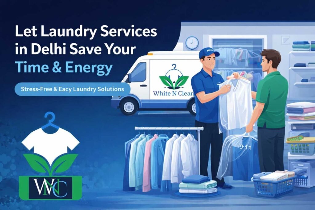 Laundry and Dry Cleaning in Delhi